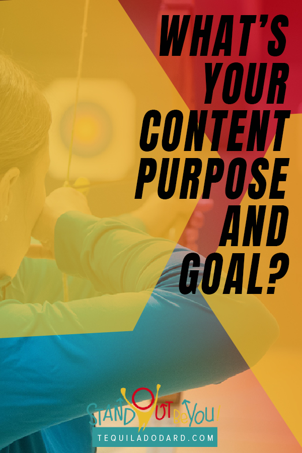 Content Challenge Day 7: What's Your Content Purpose and Goal?