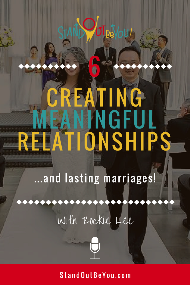 #006 | Creating Meaningful Relationships and Lasting Marriages with Rockie Lee