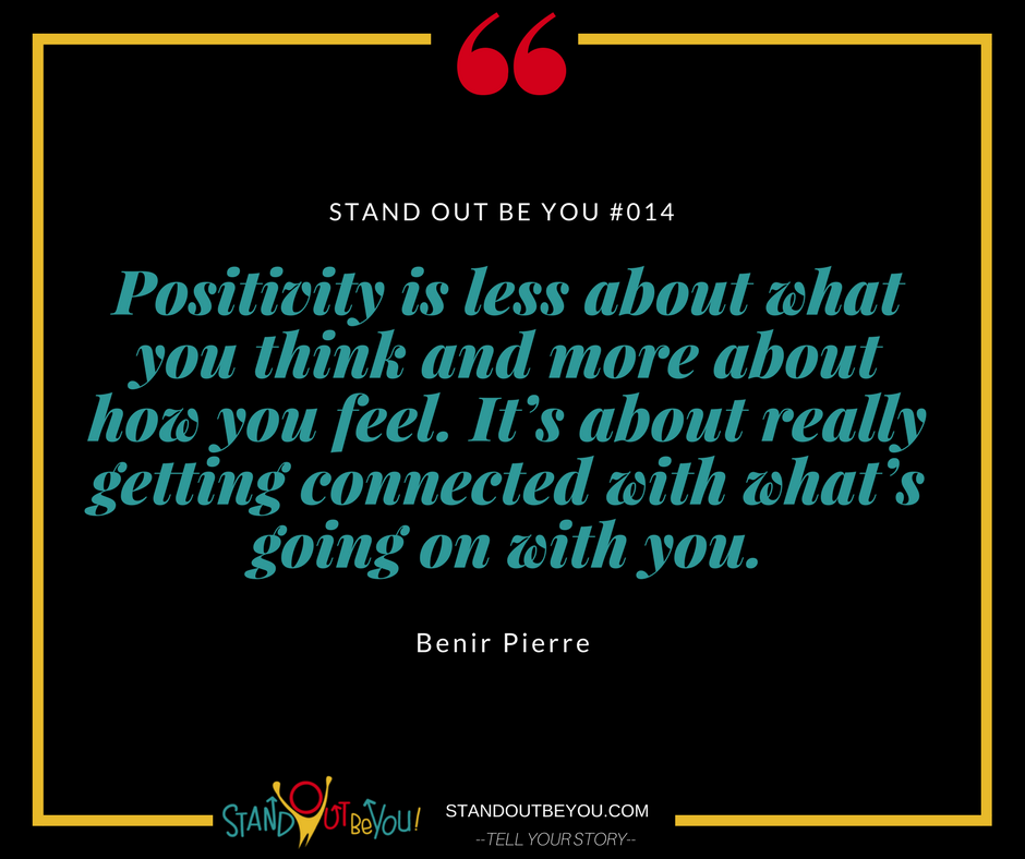 #014 | Get What You Want With Manifestation: Insights from Benir Pierre - Stand Out Be You Podcast