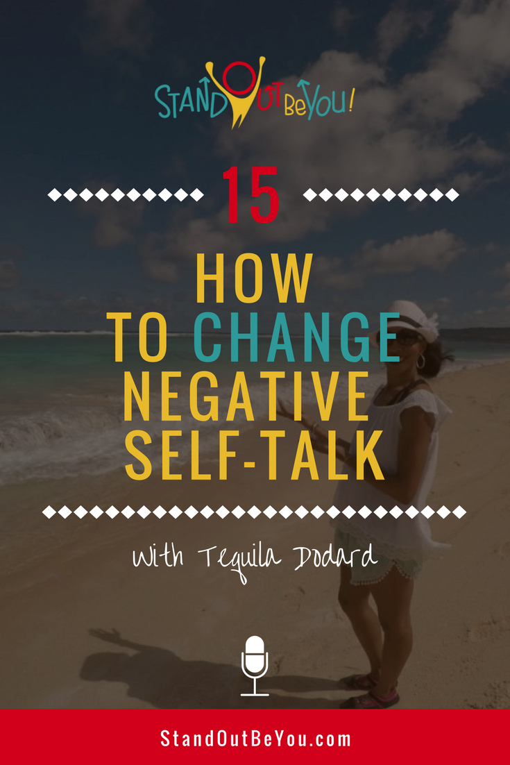 #015 | Changing Negative Self-Talk to Positive Affirmations