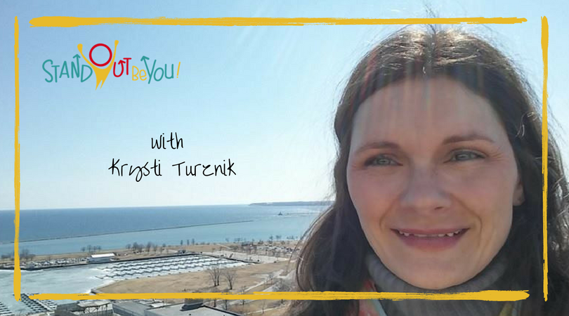 #022 | How to Experience More in Life: Krysti Turznik on Mindset and Motivation - Stand Out Be You Podcast