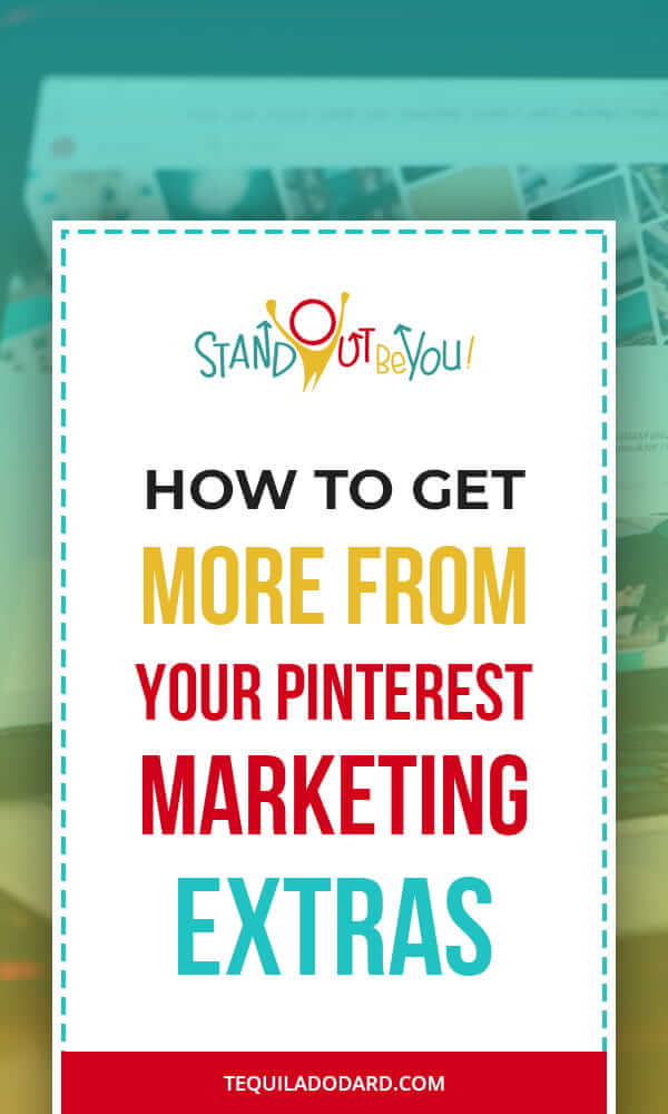 how-to-get-more-from-your-pinterest-marketing-extras